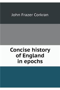 Concise history of England in epochs