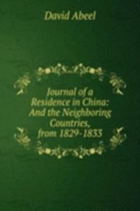 Journal of a Residence in China: And the Neighboring Countries, from 1829-1833