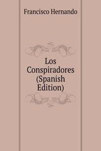 Los Conspiradores (Spanish Edition)