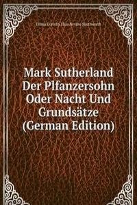 Mark Sutherland Der Plfanzersohn Oder Nacht Und Grundsatze (German Edition)