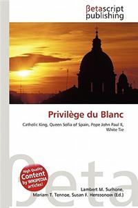 Privilege Du Blanc