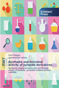 Synthesis and microbial activity of pyrazole derivatives