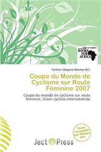 Coupe Du Monde de Cyclisme Sur Route F Minine 2007