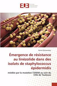 Émergence de résistance au linézolide dans des isolats de staphylococcus épidermidis