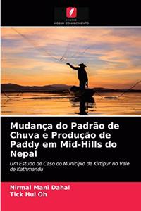 Mudança do Padrão de Chuva e Produção de Paddy em Mid-Hills do Nepal