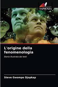 L'origine della fenomenologia