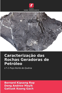Caracterização das Rochas Geradoras de Petróleo