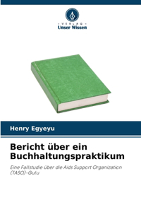 Bericht über ein Buchhaltungspraktikum