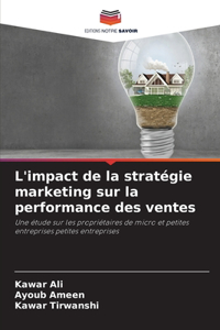 L'impact de la stratégie marketing sur la performance des ventes