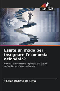 Esiste un modo per insegnare l'economia aziendale?