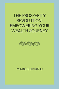 The Prosperity Revolution