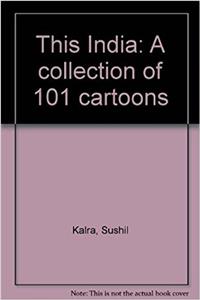 This India: A collection of 101 cartoons