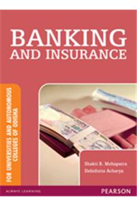 Banking and Insurance : For Universities and Autonomous Colleges of Odisha