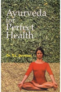 Ayurveda for Perfect Health