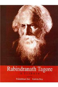 Rabindernath Tagore: A Tribute