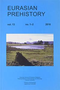 Eurasian Prehistory Volume 13