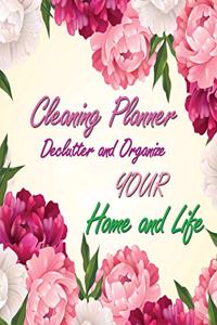 Cleaning Planner - Declutter and Organize your Home and Life