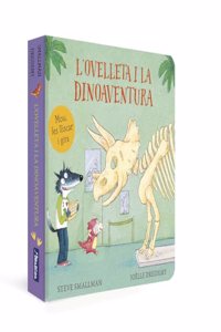 L'ovelleta i la dinoaventura (L'ovelleta que va venir a sopar. Llibre de cartro)