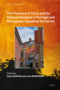 Presence of China and the Chinese Diaspora in Portugal and Portuguese-Speaking Territories