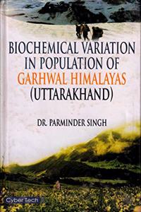Biochemical Variation In Population Of Garhwal Himalayas (Uttarakhand)