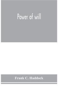 Power of will