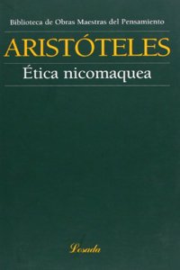Etica Nicomaquea/ Nicomachean Ethics (Obras maestras del pensamiento)