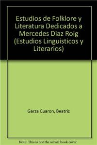 Estudios de Folklore y Literatura Dedicados a Mercedes Diaz Roig