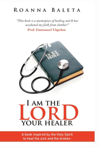 I Am The Lord Your Healer