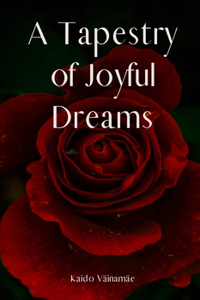 A Tapestry of Joyful Dreams