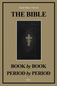 Bible Book by Book and Period by Period