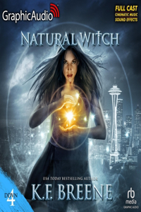 Natural Witch (Magical Mayhem Trilogy 1) [Dramatized Adaptation]