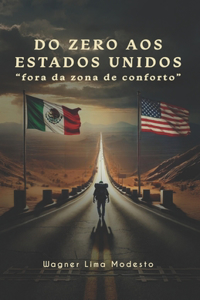 Do Zero Aos Estados Unidos