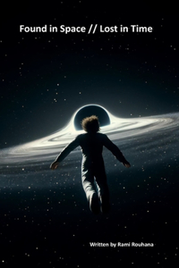 Found in Space // Lost in Time