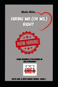Hiring Mr. or Mrs Right!