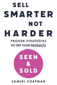 Sell Smarter, Not Harder