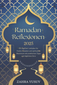 Ramadan Reflexionen 2025