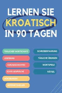 Lernen Sie Kroatisch in 90 Tagen