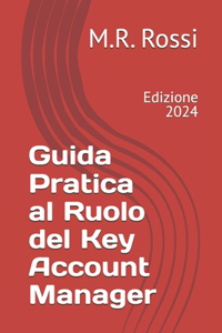 Guida Pratica al Ruolo del Key Account Manager