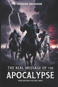 The Real Message of the Apocalypse