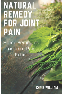 Natural remedy for joint pain