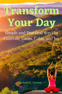 Transform Your Day