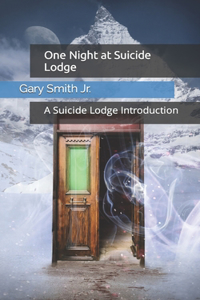 One Night at Suicide Lodge
