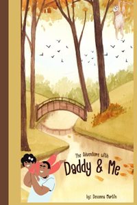 The Adventure with Daddy & Me