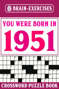 You Were Born In 1951
