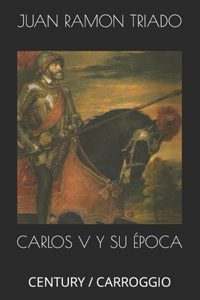 Carlos V Y Su Época