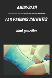 Amor/Sexo/Las Páginas Calientes