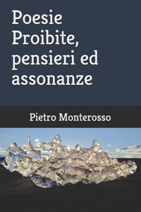 Poesie Proibite, pensieri ed assonanze