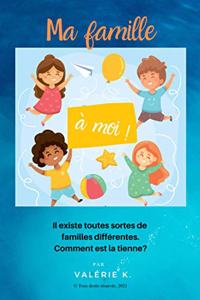 Ma famille à moi!
