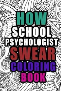 How School Psychologists Swear Coloring Book