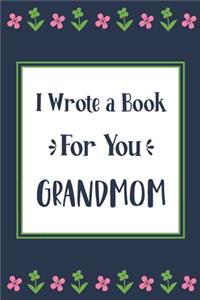 I Wrote a Book For You Grandmom